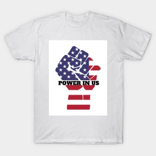 Power in US T-Shirt